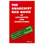 Military Issue Field Manuals - The Anarchist Red Book of Explosives and Demolitions