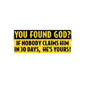 You found god Sticker - One size