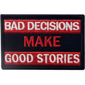 Gear Stock Bad Decisions Make Good Stories Patch